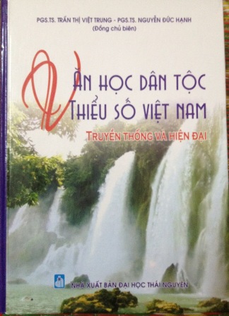 Ra mắt chuyên khảo “Văn học dân tộc thiểu số Việt Nam – Truyền thống và hiện đại